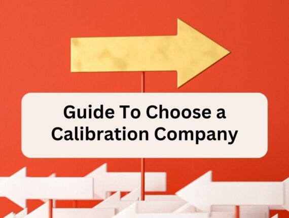 Guide To Choose a Calibration Company