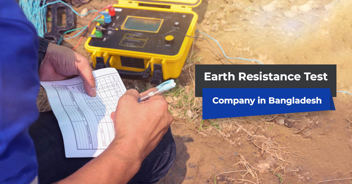 Earth resistance test company in bangladesh